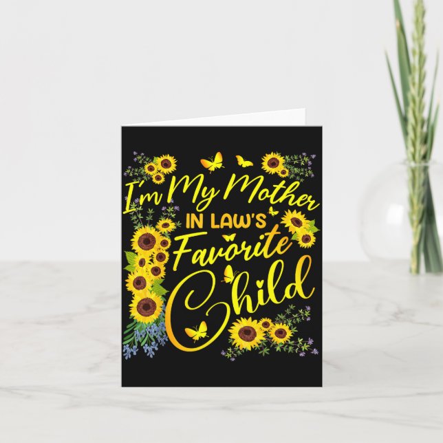 Sunflower Mother In Law Favorite Child Funny Brigh Card (Front)