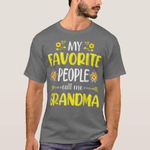 Sunflower My Favorite People Call Me Grandma Gran T-Shirt