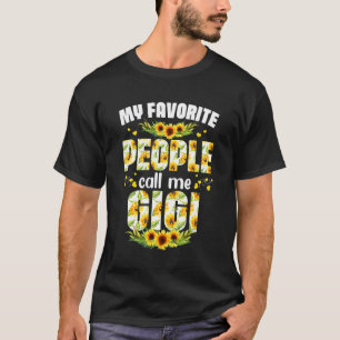 Sunflower My Favourite People Call Me Gigi Life Mo T-Shirt