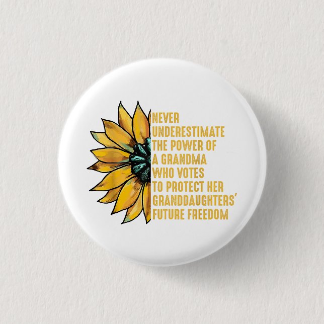 Sunflower Never Underestimate The Power Of Grandma 3 Cm Round Badge (Front)