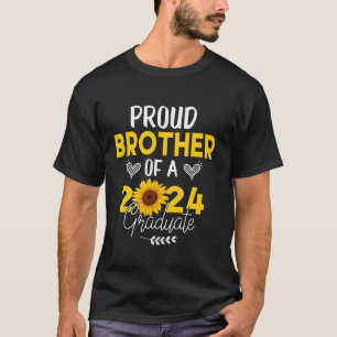 Sunflower Proud Brother of Graduate 2024 Graduatio T-Shirt
