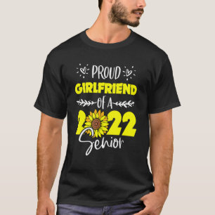 Sunflower Proud Girlfriend Of Senior 2022 Graduate T-Shirt