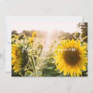 Sunflower quote "flowers are happiness"