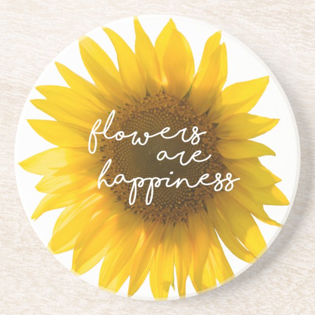Sunflower quote "flowers are happiness" coaster (Front)