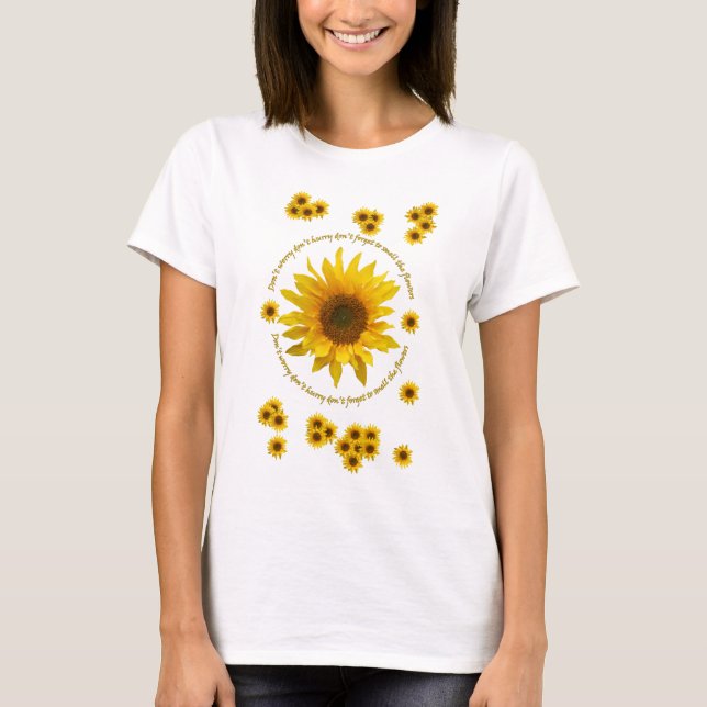 Sunflower Quote T Shirt (Front)