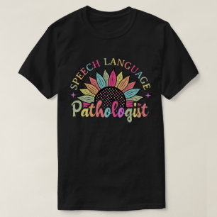 Sunflower SLP Speech Language Pathologist Gift T-Shirt