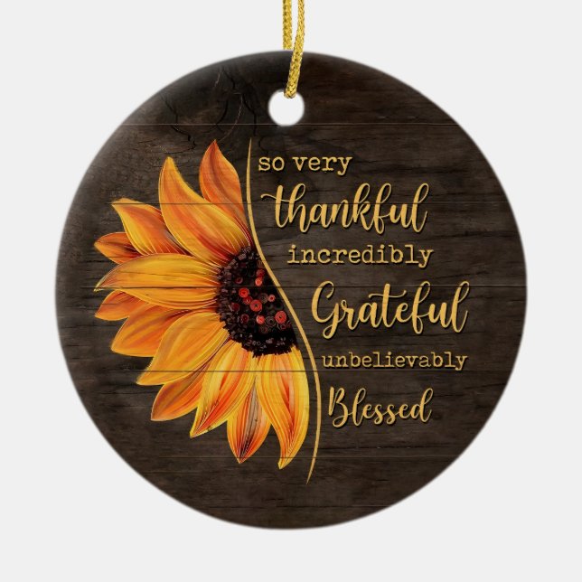 Sunflower So Very Thankful Incredibly Grateful  Ceramic Tree Decoration (Front)