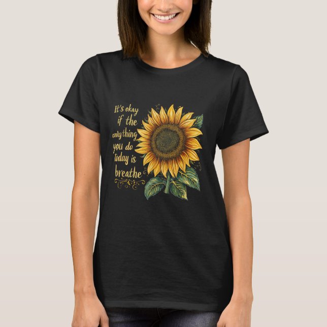 Sunflower Suicide Awareness  T-Shirt (Front)