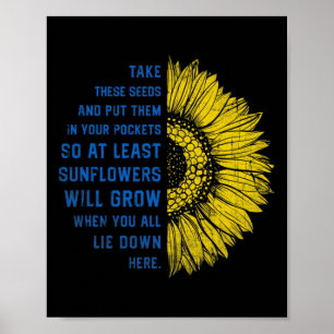 Sunflower Ukraine Flag Take These Seeds Poster