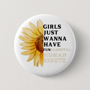 Sunflower wanna have fundamental human rights 6 cm round badge