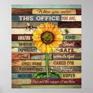 Sunflower When You Enter This Office Inspirational Poster