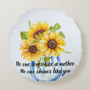 Sunflower With Mother's Love Quote Round Pillow