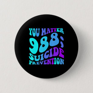 Sunflower You 988 Suicide Prevention Awaren  6 Cm Round Badge