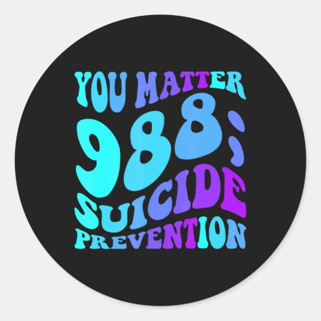 Sunflower You 988 Suicide Prevention Awaren  Classic Round Sticker (Front)