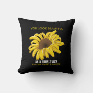 Sunflower You Look Beautiful As A Sunflower Cushion