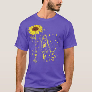 Sunflower Youll Never Walk Alone Autism Awareness T-Shirt
