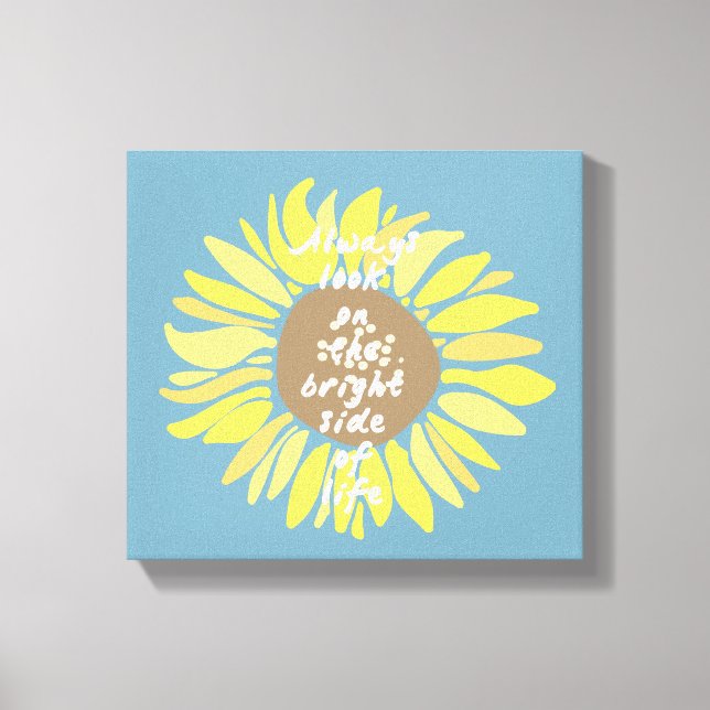 Sunflowers Bright Side Canvas Print (Front)