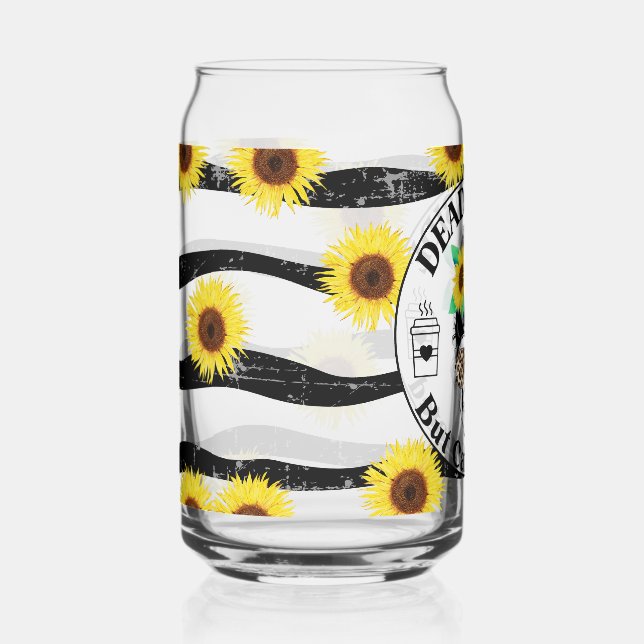 Sunflowers Dead Inside But Caffeinated  Can Glass (Front)