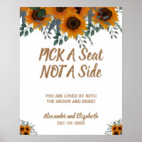 Sunflowers Greenery Pick a Seat not a Side Wedding
