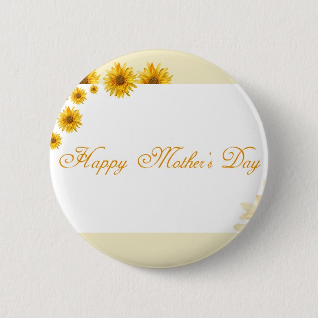Sunflowers Happy Mother's Day Floral Greeting 6 Cm Round Badge (Front)