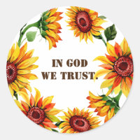 Sunflowers In God we Trust Quote