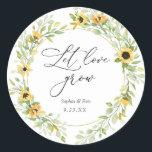 Sunflowers Let Love Grow Plant Favour  Classic Round Sticker<br><div class="desc">Send your shower guests home with a plant or succulent favour and attach these adorable labels to them! "Let Love grow" in elegant script with event name and date framed by a watercolor wreath of sunflowers and greenery. Great for weddings and bridal showers. Coordinates with the Wild Sunflowers collection found...</div>