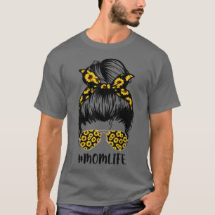 Sunflowers Mom Life Mom Skull Bun Hair Sunglasses  T-Shirt