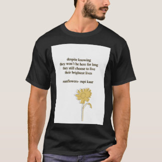 Sunflowers Rupi Kaur Poem  Sticker T-Shirt