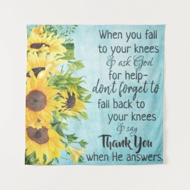 Sunflowers with Inspirational Prayer Quote--Faith Tapestry (Front)
