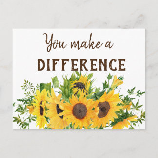 Sunflowers with You Make a Difference Quote Postcard