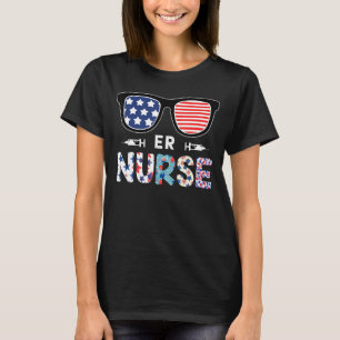 Sunglasses All American Er Nurse Life Nursing 4th T-Shirt
