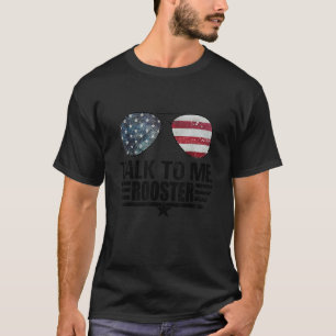 Sunglasses American Falg Vintage Talk To Me Roos T-Shirt