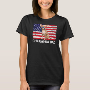 Sunglasses Chihuahua Dad Flag American Usa Dog T-Shirt