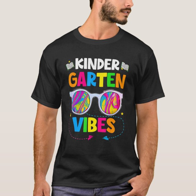 Sunglasses First Day Of Kindergarten Vibes Teacher T-Shirt (Front)
