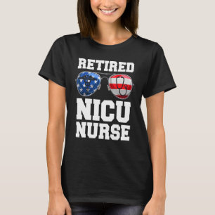 Sunglasses Retired Nicu Nurse Retirement 4th Of Ju T-Shirt