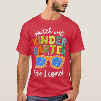 Sunglasses Watch Out Kindergarten Here I Come Back T-Shirt
