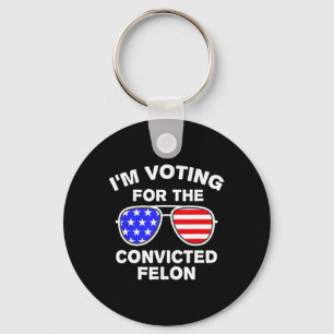 Sungles Us Flag Outfit I'm Voting Convicted Felon Key Ring