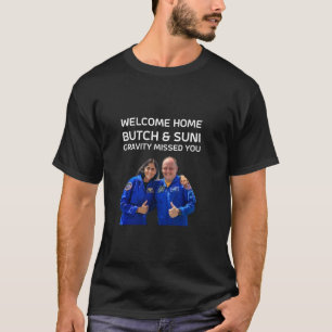 Sunita Williams & Butch Wilmore - Butch & Suni, WE T-Shirt