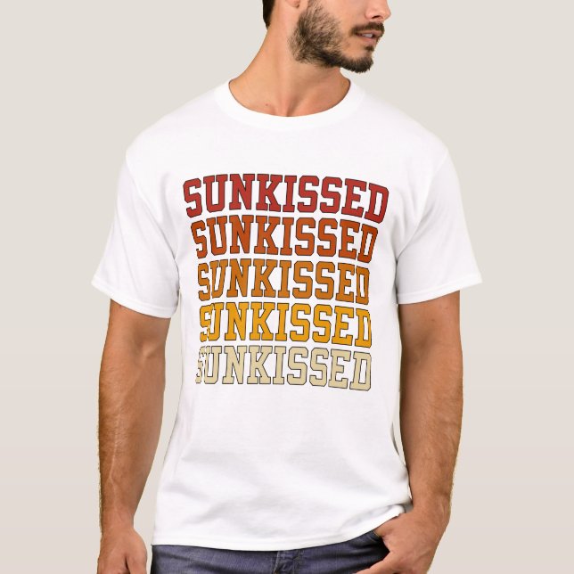 Sunkissed  T-Shirt (Front)