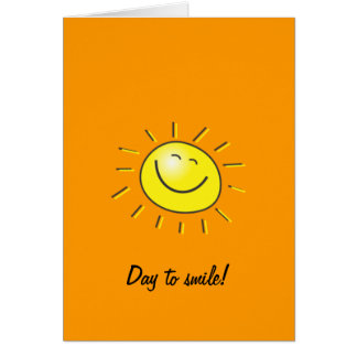 Sunny day, smiling sun, Day to smile!