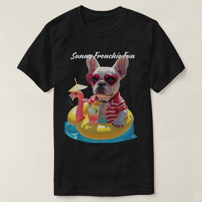 Sunny Frenchie Fun T-Shirt (Design Front)