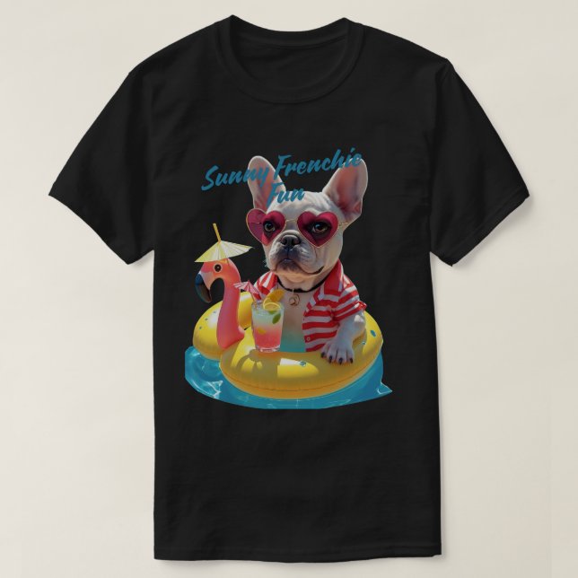 Sunny Frenchie Fun T-Shirt (Design Front)