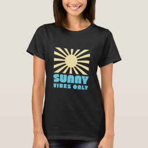 Sunny Vibes Only – Bold Retro Sunshine Graphic T-Shirt