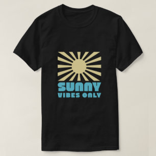 Sunny Vibes Only – Bold Retro Sunshine Graphic T-Shirt