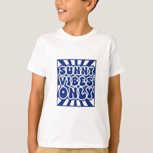 Sunny Vibes Only – Vintage Groovy Energy T-Shirt