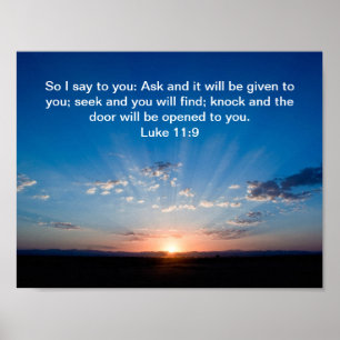 Sunrise bible verse Luke 11:9 Poster