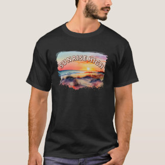 Sunrise High Sunset High T-Shirt