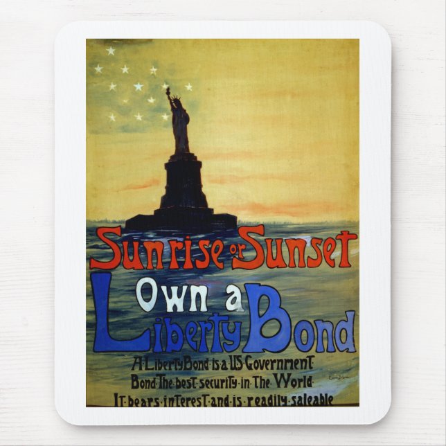 Sunrise or Sunset Own a Liberty Bond Mouse Mat (Front)