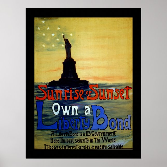 Sunrise or Sunset Own a Liberty Bond Poster (Front)