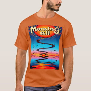 Sunrise Path: A Dreamy Morning Design T-Shirt